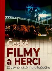 České filmy a herci - Zábavné luštění pro každého České filmy a herci - Zábavné luštění pro každého