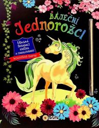 Báječní jednorožci - Úžasná škrábací knížka a omalovánky - Omalovánky jednorožců Báječní jednorožci - Úžasná škrábací knižka a omalovánky