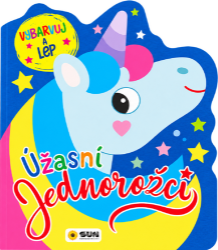 Úžasní jednorožci - Vybarvuj a lep Úžasní jednorožci - Vybarvuj a lep