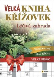 Velká kniha křížovek - Léčivá zahrada Velká kniha křížovek - Léčivá zahrada