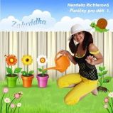 CD Písničky pro děti 1. Zahrádka - Henrieta Richterová - Dětské písničky na CD Písničky pro děti 1. Zahrádka - CD