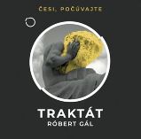 Traktát - CD (slovensky) - audiokniha - Róbert Gál - Audioknihy - světová literatura CD Traktát