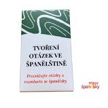 Kartičky na tvoření otázek ve španělštině - Kristina Uhlířová - Učebnice španělštiny Kartičky na tvoření otázek ve španělštině
