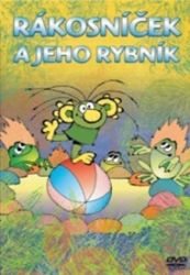 Rákosníček a jeho rybník - DVD - Zdeněk Smetana - Pohádky a rodinné filmy Rákosníček a jeho rybník - DVD