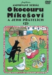 O kocouru Mikešovi 2. - DVD - Josef Lada - Pohádky a rodinné filmy O kocouru Mikešovi 2. - DVD