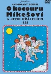 O kocouru Mikešovi 3. - DVD - Josef Lada - Pohádky a rodinné filmy O kocouru Mikešovi 3. - DVD