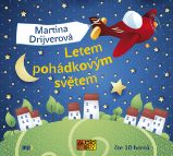 CD Letem pohádkovým světem - audiokniha - Martina Drijverová - Audioknihy - pro děti CD Letem pohádkovým světem