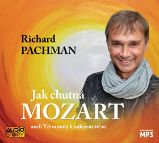 CD Jak chutná Mozart aneb Tři minuty k nalezení štěstí - audiokniha - Richard Pachman - Audioknihy - česká literatura CD Jak chutná Mozart