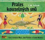 CD Prales kouzelných snů (Čte Jaroslav Plesk, Saša Rašilov, Lukáš Hlavica) - audiokniha - Audioknihy - pro děti CD Prales kouzelných snů (Čte Jaroslav Plesk, Saša Rašilov, Lukáš Hlavica) - audiokniha