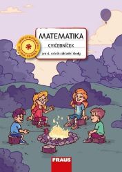 Matematika - Cvičebníček pro 4. ročník ZŠ - Ivana Čiháková - Matematika pro 4. třídu Matematika - Cvičebníček pro 4. ročník ZŠ