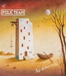 CD Na konci světa - Folk Team - Světový Folk a Country na CD CD Na konci světa