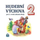 Hudební výchova pro 2. ročník základní školy - CD - Marie Lišková - Hudební a výtvarná výchova pro 1. stupeň ZŠ Hudební výchova pro 2. ročník základní školy - CD