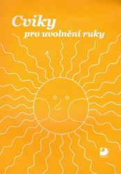 Cviky pro uvolnění ruky Cviky pro uvolnění ruky