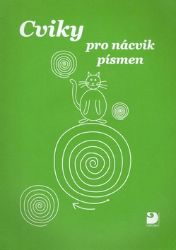 Cviky pro nácvik písmen - Miroslava Čížková Pišlova - Učebnice a jazyky Cviky pro nácvik písmen