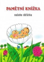 Pamětní knížka našeho děťátka - Populárně naučná literatura pro děti Pamětní knížka našeho děťátka