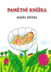 Pamětní knížka našeho děťátka - Populárně naučná literatura pro děti Pamětní knížka našeho děťátka