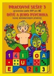 Pracovní sešit MŠ 3 - Dítě a psychika Pracovní sešit MŠ 3 - Dítě a psychika