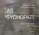 CD Čas psychopatů (Čte Jan Vondráček) - audiokniha - František Honzák,Radkin Honzák - Psychologie Čas psychopatů - CDmp3 (Čte Jan Vondráček)