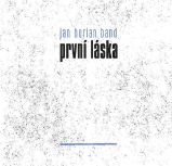 LP Jan Burian Band - První láska LP Jan Burian Band - První láska