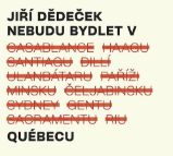 CD Nebudu bydlet v Québecu
