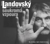CD Soukromá vzpoura - Rozhovor s Karlem Hvížďalou Čte Jiří Lábus) - audiokniha - Pavel Landovský,Karel Hvížďala - Audioknihy - rozhovory, drama Soukromá vzpoura - Rozhovor s Karlem Hvížďalou - CDmp3 Čte Jiří Lábus)