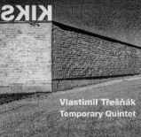 Kiks - LP - Vlastimil Třešňák - Český Folk a Country na vinylu LP Vlastimil Třešńák, Temporary Quintet - KIKS