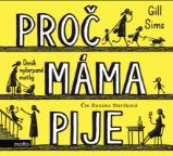 CD Proč máma pije (audiokniha)