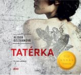 CD Tatérka - Alison Belsham,Lucie Juřičková - Audioknihy - detektivky a napětí CD Tatérka (audiokniha)