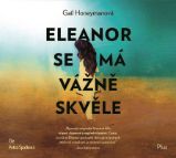 CD Eleanor se má vážně skvěle - Gail Honeyman - Audioknihy - světová literatura CD Eleanor se má vážně skvěle (audiokniha)