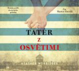 CD Tatér z Osvětimi - Heather Morris - Audioknihy - světová literatura CD Tatér z Osvětimi (audiokniha)