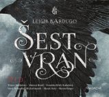 CD Šest vran - Leigh Bardugo - Audioknihy - pro děti CD Šest vran (audiokniha)