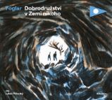 CD Dobrodružství v Zemi nikoho (audiokniha pro děti)