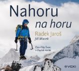 CD Nahoru na horu - Radek Jaroš,Jiří Macek - Audioknihy - populárně naučná CD Nahoru na horu (audiokniha)
