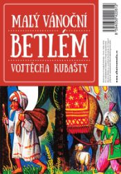Malý vánoční betlém Vojtěcha Kubašty - Vojtěch Kubašta - Naučná literatura Malý vánoční betlém Vojtěcha Kubašty