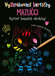Vyškrabovací kartičky Mazlíčci - kolektiv autorů - Kreativní sady a materiály Vyškrabovací kartičky: Mazlíčci