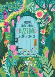 Tajný denník - Kúzelná záhrada - kolektiv autorů - Slovenské knihy pro děti Tajný denník - Kúzelná záhrada