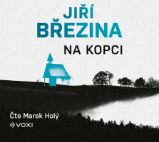 CD Na kopci - Jiří Březina - Audioknihy - detektivky a napětí CD Na kopci (audiokniha)