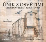 CD Únik z Osvětimi - Audioknihy - literatura faktu CD Únik z Osvětimi (audiokniha)