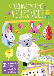 Papírové tvoření: Velikonoce Papírové tvoření: Velikonoce