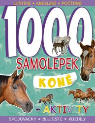 1000 samolepek – Koně - kolektiv autorů - Omalovánky koní 1000 samolepek – Koně