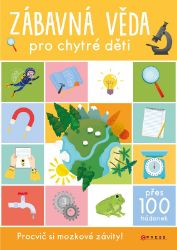 Zábavná věda pro chytré děti Zábavná věda pro chytré děti
