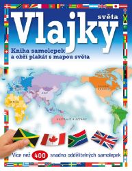Vlajky světa - Kniha samolepek a obří plakát s mapou světa Vlajky světa - Kniha samolepek a obří plakát s mapou světa