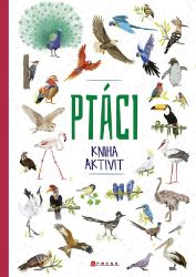 Ptáci - kniha aktivit Ptáci - kniha aktivit