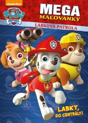 Labková patrola - Megamaľovanky - Labky, do centrály! Labková patrola - Megamaľovanky - Labky, do centrály!