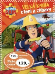 Požárník Sam Velká kniha čtení a zábavy Požárník Sam Velká kniha čtení a zábavy