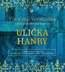 CD Ulička hanby - audiokniha - Vlastimil Vondruška - Audioknihy - detektivky a napětí CD Ulička hanby