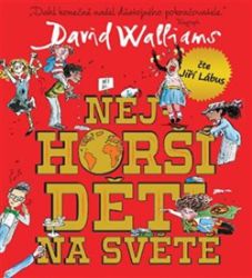 CD Nejhorší děti na světě (čte Jiří Lábus) - audiokniha CD Nejhorší děti na světě (čte Jiří Lábus) - audiokniha