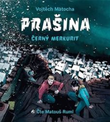 CD Prašina - Černý merkurit - Vojtěch Matocha - Audioknihy - pro děti CD Prašina - Černý merkurit
