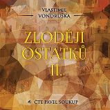 CD Zloději ostatků II. - audiokniha - Vlastimil Vondruška - Audioknihy - světová literatura CD Zloději ostatků II.
