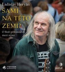 CD Sami na této zemi? - audiokniha - Ladislav Heryán - Audioknihy na CD CD Sami na této zemi?